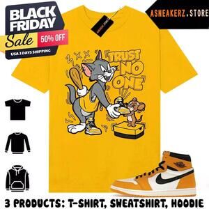 Shirt Match Aj 1 High Og Yellow Ochre Trust No One Cat And Mouse T-Shirt